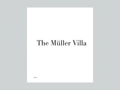 The Müller Villa: Guide