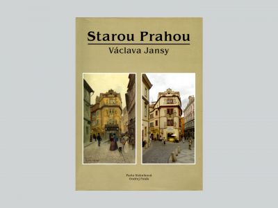 Old Prague Through the Eyes of Václav Jansa
